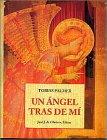 Un Angel Tras De Mi / an Angel in My House (Los Pequenos Libros De La Sabiduria / Little Books of Wisdom Series)