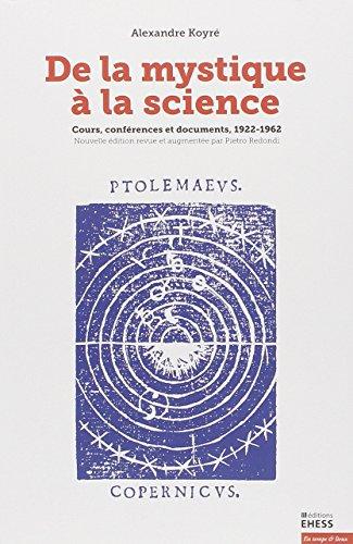 De la mystique à la science : cours, conférences et documents, 1922-1962