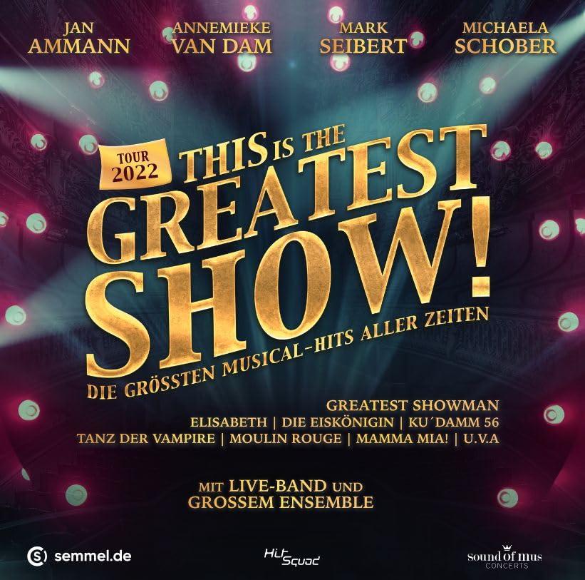 This Is The Greatest Show - Die Gesamtaufnahme 2022