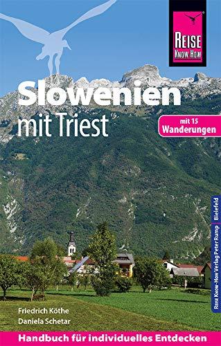 Reise Know-How Reiseführer Slowenien mit Triest - mit 15 Wanderungen -