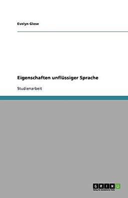 Eigenschaften unflüssiger Sprache