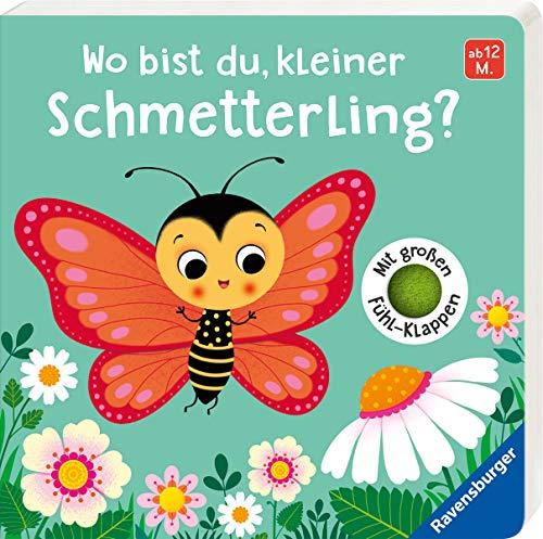 Wo bist du, kleiner Schmetterling?: Mit großen Fühlklappen