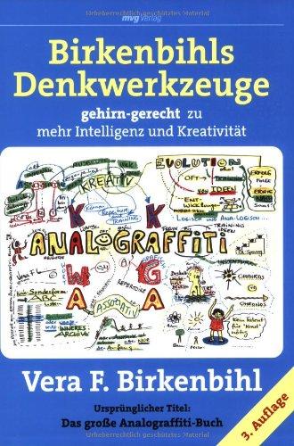 Birkenbihls Denkwerkzeuge. gehirn-gerecht zu mehr Intelligenz und Kreativität (MVG Verlag bei Redline)