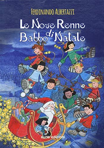 Le nove renne di Babbo Natale (La biblioteca di Nellina)