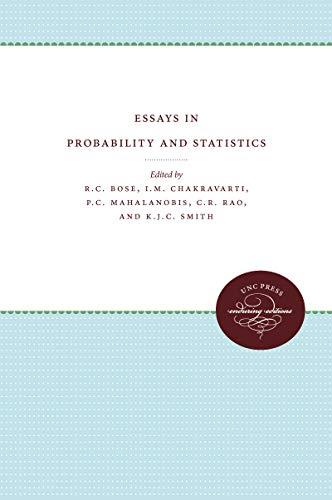 Essays in Probability and Statistics: UNC Press Enduring Editions, Band 3) (The University of North Carolina Monograph Series in Probability and Statistics: UNC Press Enduring Editions, 3, Band 3)