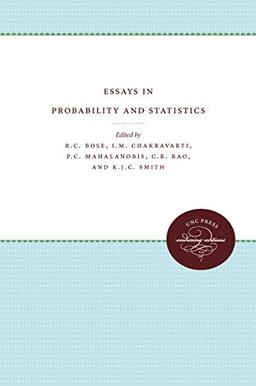 Essays in Probability and Statistics: UNC Press Enduring Editions, Band 3) (The University of North Carolina Monograph Series in Probability and Statistics: UNC Press Enduring Editions, 3, Band 3)