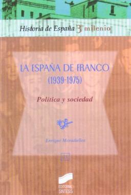 La España de Franco (1939-1975) (Historia España 3. Milenio)