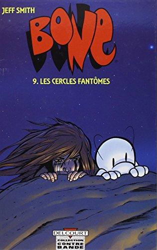 Bone. Vol. 9. Les cercles fantômes