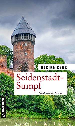 Seidenstadt-Sumpf: Kriminalroman (Seidenstadt-Krimis)