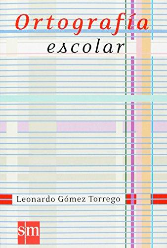 Ortografía escolar: Ortografia escolar (Español Actual)