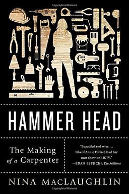 Hammer Head: The Making of a Carpenter