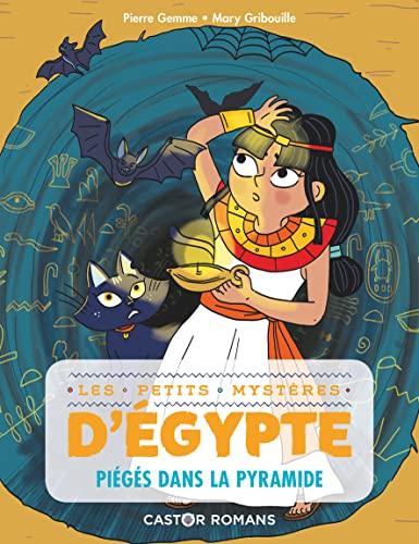 Les petits mystères d'Egypte. Vol. 5. Piégés dans la pyramide