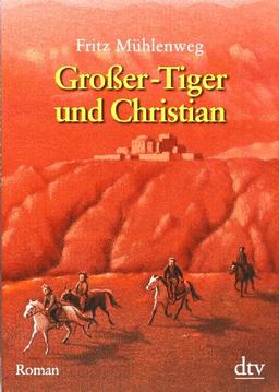 Großer-Tiger und Christian: Roman