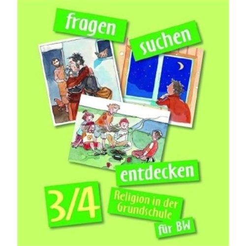 fragen - suchen - entdecken. Religion in der Grundschule. Ausgabe für Baden-Württemberg / Schülerbuch 3./4. Jahrgangsstufe