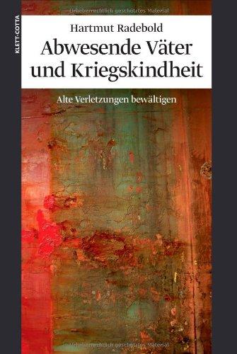 Abwesende Väter und Kriegskindheit: Alte Verletzungen bewältigen