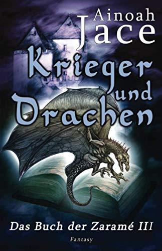 Krieger und Drachen: Fantasy (Die Krone- und Feuertrilogie, Band 3)