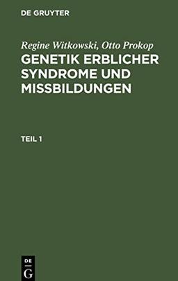 Genetik erblicher Syndrome und Missbildungen, Teil 1, Genetik erblicher Syndrome und Missbildungen Teil 1