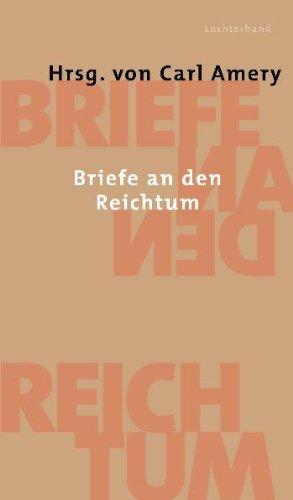 Briefe an den Reichtum