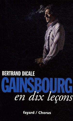 Serge Gainsbourg en dix leçons