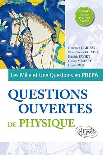 Questions ouvertes de physique : MP, MP*, PC, PC*, PSI, PSI*, PT, PT*