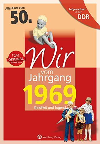 Aufgewachsen in der DDR - Wir vom Jahrgang 1969 - Kindheit und Jugend: 50. Geburtstag