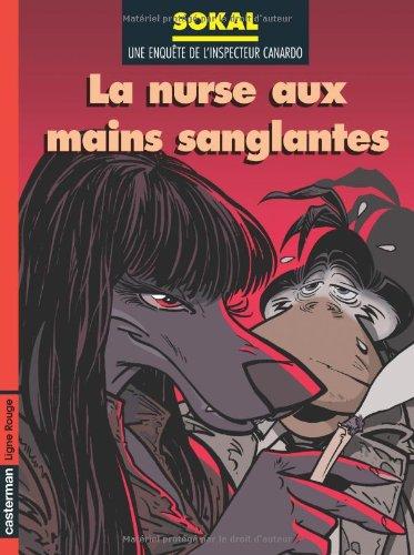 Une enquête de l'inspecteur Canardo. Vol. 12. La nurse aux mains sanglantes