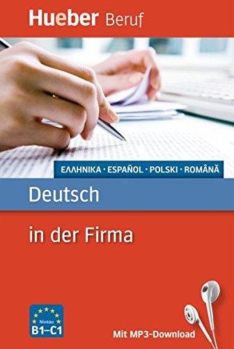 Deutsch in der Firma: Griechisch, Spanisch, Polnisch, Rumänisch / Buch mit MP3-Download