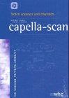 capella-scan 4.0, 1 CD-ROMNoten scannen und erkennen. Für Windows 95/98/ME/2000/XP. Mit MIDI-Export u. Vorspielfunktion