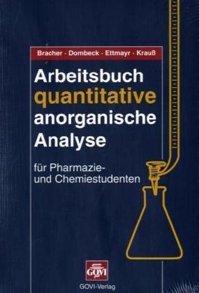 Arbeitsbuch quantitative anorganische Analyse: Für Pharmazie- und Chemiestudenten