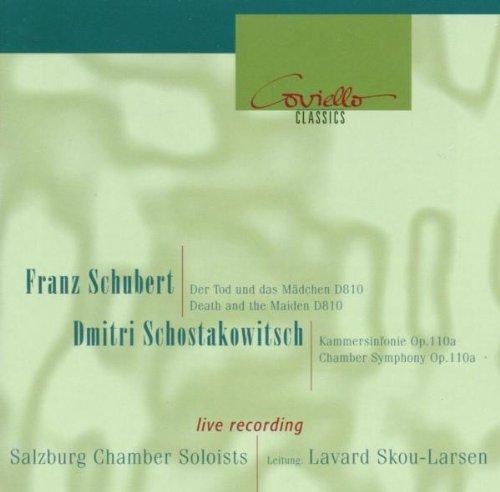 Schubert: Der Tod und das Mädchen D 810 / Schostakowitsch: Kammersinfonie op. 110a