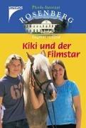 Kiki und der Filmstar. Pferde-Internat Rosenberg