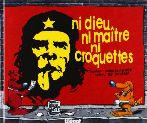 Ni Dieu, ni maître, ni croquettes