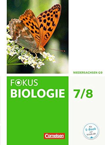 Fokus Biologie - Neubearbeitung - Gymnasium Niedersachsen G9: 7./8. Schuljahr - Schülerbuch