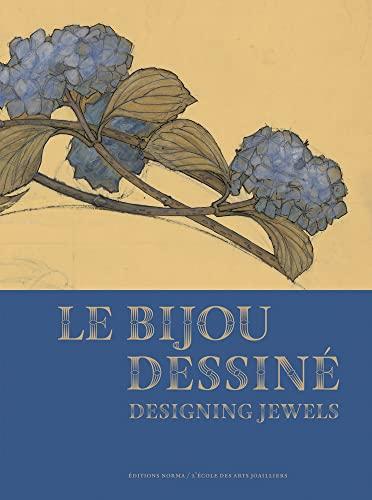 Le bijou dessiné. Designing jewels