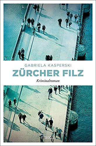 Zürcher Filz: Kriminalroman