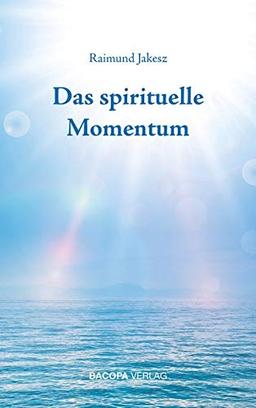 Das spirituelle Momentum