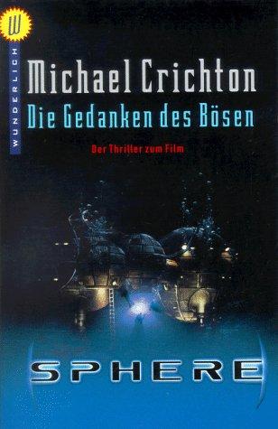 Die Gedanken des Bösen. Der Thriller zum Film Sphere.