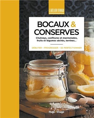 Bocaux & conserves : chutneys, confitures et marmelades, fruits et légumes séchés, terrines...