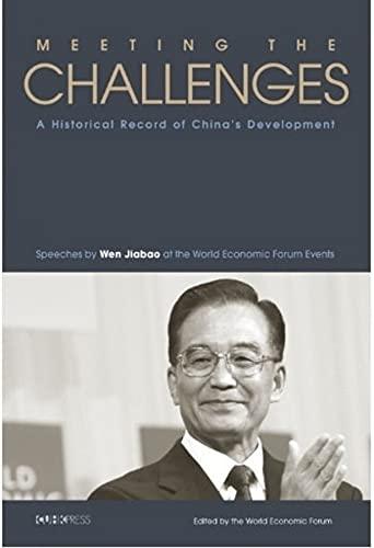 Jiabao, W: Meeting the Challenges: A Historical Record of China's Development