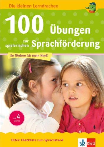 100 Übungen zur spielerischen Sprachförderung: ab 4 Jahren