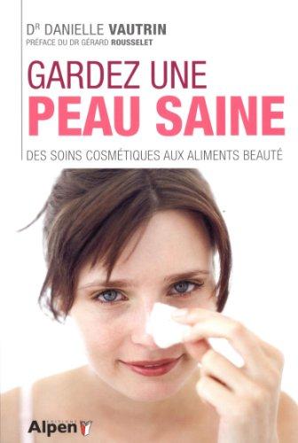 Gardez une belle peau