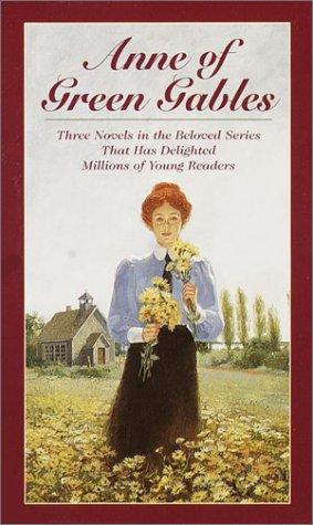 Anne of Green Gables, 3-Book Box Set, Volume I: Anne of Avonlea; Anne of the Island; Anne of Green Gables