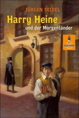 Harry Heine und der Morgenländer (Gulliver)