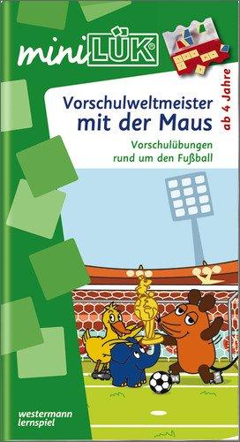 miniLÜK: Vorschulweltmeister mit der Maus: miniLÜK-Vorschulübungen mit der Maus rund um das Thema Fußball