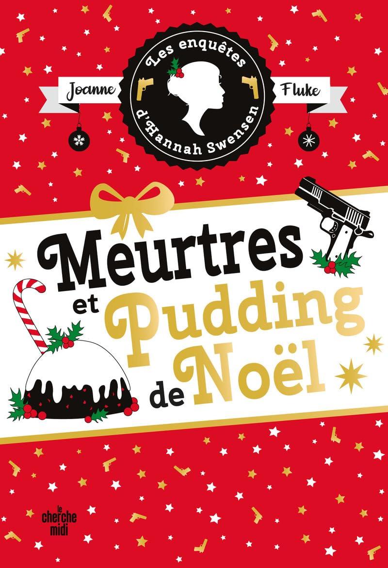 Les enquêtes d'Hannah Swensen. Vol. 11. Meurtres et pudding de Noël