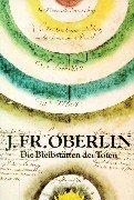 J. Friedrich Oberlin. Die Bleibstätten der Toten