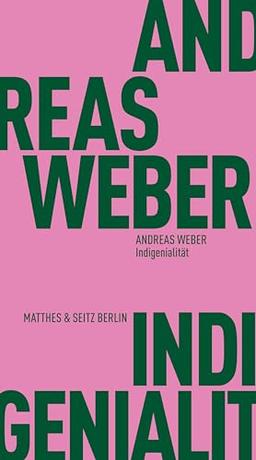 Indigenialität (Fröhliche Wissenschaft)