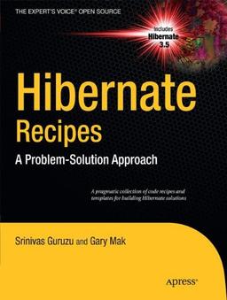 Hibernate Recipes: A Problem-Solution Approach (Expert's Voice in Open Source)