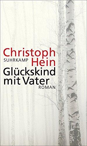 Glückskind mit Vater: Roman