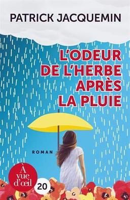 L'odeur de l'herbe après la pluie